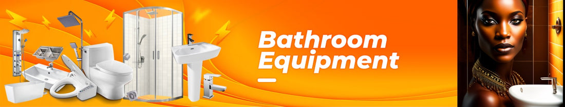 Bathroom Equipment